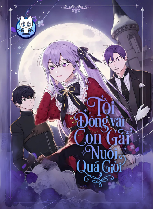 Tôi Đóng Vai Con Gái Nuôi Quá Giỏi